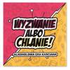 Gra Wyzwanie albo Chlanie